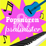 Popsn&oumnl;ren och psalmister